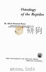 OSTEOLOGY OF THE REPTILES   1956  PDF电子版封面    ALFRED SHERWOOD ROMER 
