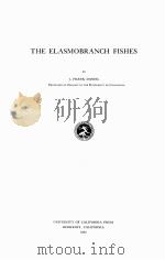 THE ELASMOBRANCH FISHES   1922  PDF电子版封面    J. FRANK DANIEL 
