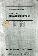 FISCH-KRANKHEITEN 3. AUFLAGE   1954  PDF电子版封面     