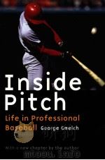 Inside Pitch Life in Professional Baseball     PDF电子版封面  080327128X   