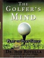 THE GOLFER'S MIND PLAY TO PLAY GREAT     PDF电子版封面  9780743269759   