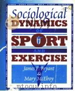 Sociological Dynamics of Sport and Exercise     PDF电子版封面  0895823284   