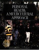 PERSONAL HEALTH:A MULTICULTURAL APPROACH     PDF电子版封面  0895822857   