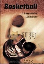 Basketball:A biographical dictionary     PDF电子版封面  0313309523  David L.Porter 
