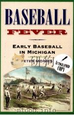 Baseball fever:Early Baseball in Michigan（ PDF版）
