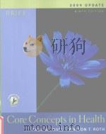 Core Concepts in Health  2004 UPDATE BRIEF NINTH EDITION     PDF电子版封面  0072559314  Paul M.Insel  Walton T.Roth 