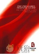 THE PRE-GAMES TRAINIGN GUIDE  THE 29TH OLYMPIC GAMES  China 2004-2008（ PDF版）