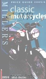 Miller's classic motorcycles  Price guide 2005/6     PDF电子版封面  1840009624  Mick Walker  Roy Francis 