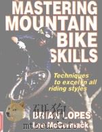 Mastering Mountain Bike Skills     PDF电子版封面  9780736056243   