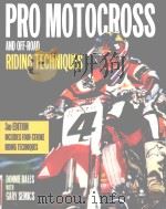 Pro motocross and off-road riding techniques     PDF电子版封面  0760318026  Donnie Bales 