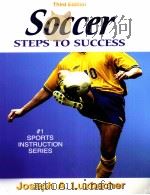 Third Edition Soccer STEPS TO SUCCESS     PDF电子版封面  0736054359   