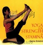 YOGA for Strength and Stamina Seema Sondhi     PDF电子版封面  8183280269   