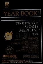 2006 The Year Book of SPORTS MEDICINE     PDF电子版封面  9781416033011   