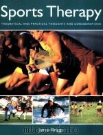 Sports Therapy THORETICAL AND PRCTICAL THOUGHTS AND CONSIDERATIONS     PDF电子版封面  1903333040   