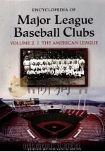 ENCYCLOPEDIA OF Major League Baseball Clubs VOLUME2 THE AMERICAN LEAGUE     PDF电子版封面  0313329931   