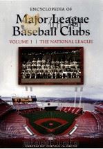 ENCYCLOPEDIA OF Major League Baseball Clubs VOLUME1 THE NATIONAL LEAGUE     PDF电子版封面  0313329923   