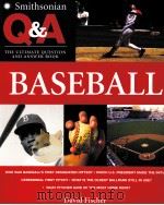 Smithsonian Q&A BASEBALL     PDF电子版封面  9780060891251   