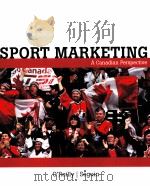 SPORT MARKETING A Canadian Perspective     PDF电子版封面  9780176104580   