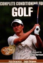 Complete conditioning for golf     PDF电子版封面    Pete Draovitch  Ralph Simpson 