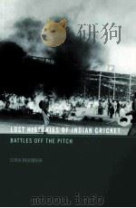 Lost histories of indian cricket:Battles off the Pitch     PDF电子版封面  0415358868  Boria Majumdar 