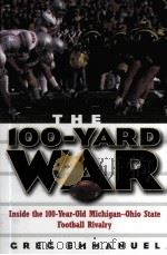 The 100 Yard War     PDF电子版封面  0471675520  Greg Emmanuel 