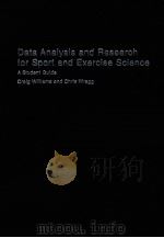 Data analysis and research for sport and exercise science:A student guide     PDF电子版封面  041528970X  Craig Williams  Chris Wragg 