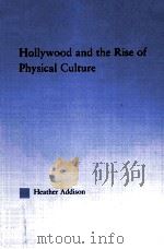 Hollywood and the Rise of Physical Culture     PDF电子版封面  041594676X   