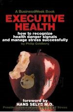 EXECUTIVE HEALTH     PDF电子版封面  007023647X   