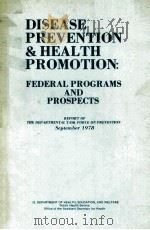 DISEASE PREVENTION & HEALTH PROMOTION:FEDERAL PROGRAMS AND PROSPECTS（ PDF版）