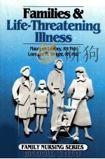 Families & Life-Threatening Illness     PDF电子版封面  0874340896   