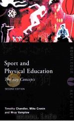 SPORT AND PHYSICAL EDUCATION:THE KEY CONCEPTS SECOND EDITION（ PDF版）