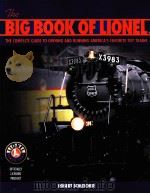 The BIG BOOK OF LIONEL THE COMPLETE GUIDE TO OWNING AND RUNNING AMERICA'S FAVORITE TOR TRAINS（ PDF版）