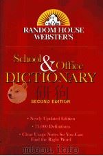 Random House Webster's School & Office DICTIONARY SECOND EDITION     PDF电子版封面  0073660728   