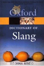Oxford DICTIONARY OF Slang     PDF电子版封面  0198607636   
