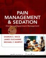 PAIN MANAGEMENT & SEDATION Emergency Department Management     PDF电子版封面  0071442022   