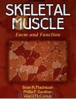 Skeletal Muscle:Form and function  Second edition     PDF电子版封面  0736045171  Brian R.Maclntosh  Phillip F.G 