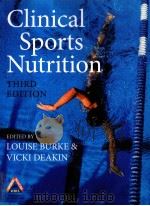 Clinical sports nutrition  Thiad edition     PDF电子版封面  0074716026  Louise Burke  Vicki Deakin 