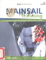 Mainsail Trimming:an illustrated guide     PDF电子版封面  9780470516508  Felix Marks 