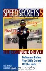 Speed secrets 5  The complete driver     PDF电子版封面  9780760322895   