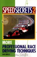 Speed Secrets 2  More Professional Race Driving Techniques     PDF电子版封面  0760315108  Ross Bentley 