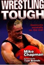 Wrestling Tough     PDF电子版封面    Mike Chapman 
