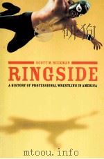 Ringside  A history of professional wrestling in America     PDF电子版封面  027598401X  SCOTT M.BEEKMAN 