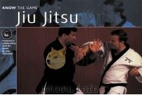 KNOW THE GAME Jiu Jitsu     PDF电子版封面     