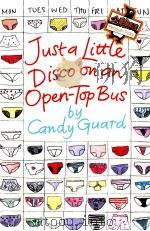 Just a little disco on an open-top bus  An Illustrated Year in the Life of Edie Dudman，Girl in a Rut     PDF电子版封面  0141023236  CANDY GUARD 