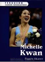 Michelle Kwan  Figure Skater     PDF电子版封面    Todd Peterson 