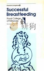 Successful Breastfeeding  Royal College of Midwives  Second edition     PDF电子版封面  0443044600   