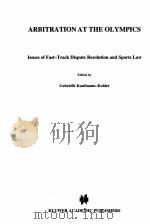 Arbitration at the Olympics  Issues of fast-track dispute resolution and sports law     PDF电子版封面  9041116966   
