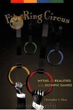 Five Ring Circus  Myths and realities of the olympic games     PDF电子版封面  9780865715929  Christopher A.Shaw 