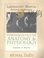 Laboratory Manual  Fundamentals of Anatomy and Physiology  third edition（ PDF版）