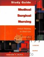 Study Guide  Medical Surgical Nursing  Critical Thinking in Client Care  Second edition     PDF电子版封面  0805381279   